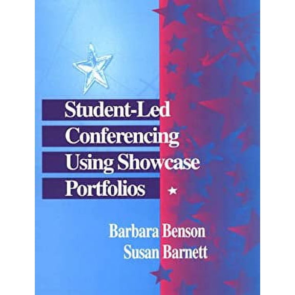Pre-Owned Student-Led Conferencing Using Showcase Portfolios (Paperback) 0803967667 9780803967663