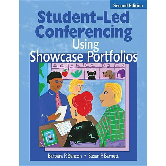 Student-Led Conferencing Using Showcase Portfolios, (Hardcover)