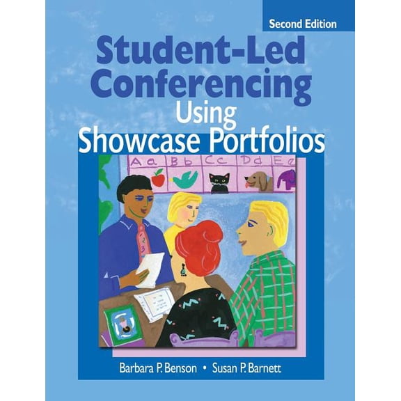 Student-Led Conferencing Using Showcase Portfolios, (Paperback)