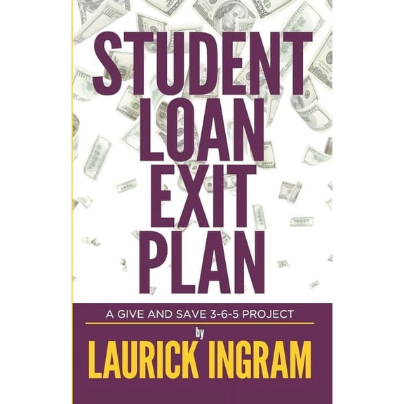 Student Loan Exit Plan, (Paperback)
