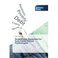 thumbnail image 1 of Student Loan Repayment for Early Career Clinical Psychologists (Paperback), 1 of 1