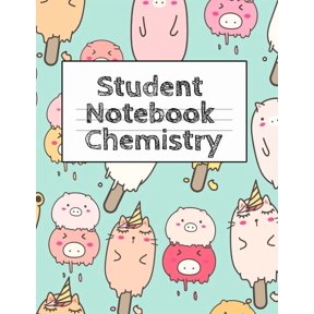 Student Notebook Chemistry: Lab Research Tracker & Notes For Class Assignments & Finals, (Paperback)