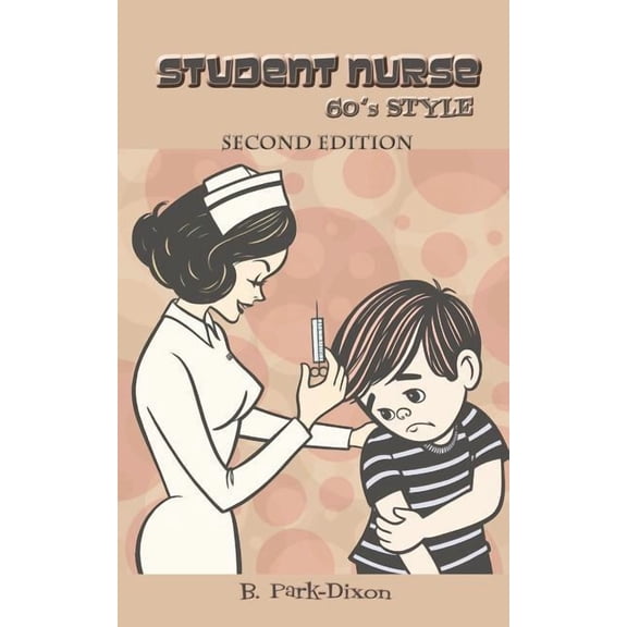Student Nurse 60's Style, (Paperback)
