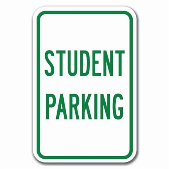 SignMission A-1218 School Parking Only - Stu 12 x 18 in. Student Parking Heavy Gauge Aluminum Sign