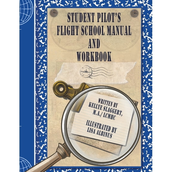 Student Pilot's Flight School Manual and Workbook, (Paperback)