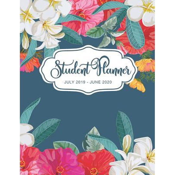 Student Planner July 2019 - June 2020: Daily Weekly and Monthly Calendar Organizer Agenda and Planner Academic Year July 2019 - June 2020 Perfect for Paperback