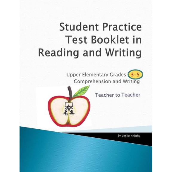Student Practice Tests Booklet in Reading Grades 3-5 Teacher to teacher, (Paperback)