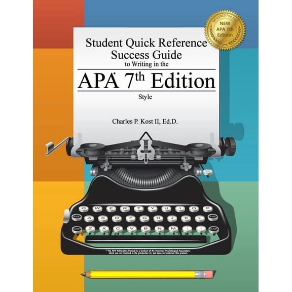 Student Quick Reference Success Guide to Writing in the APA 7th Edition Style, (Paperback)