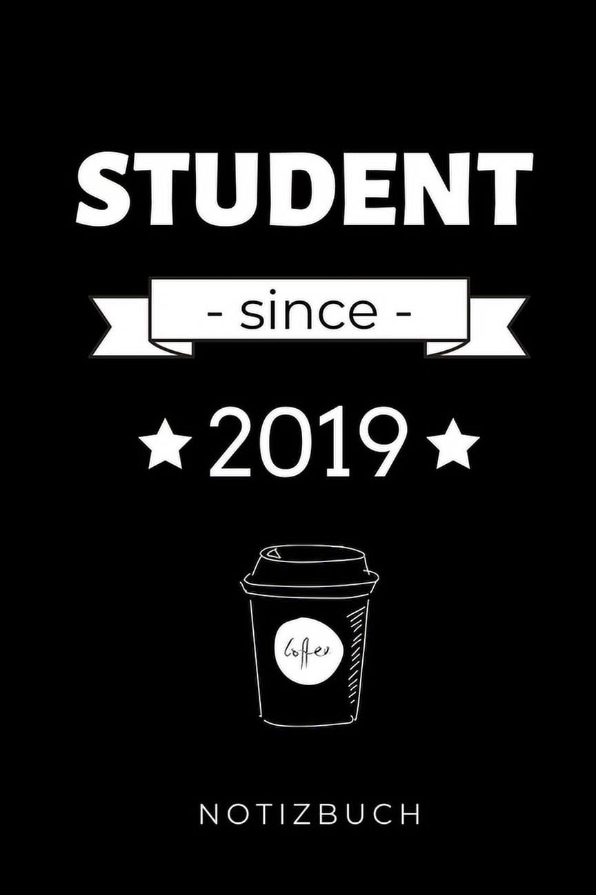 Student Since 2019 Notizbuch A5 52 WOCHEN KALENDER zum dualen Studium