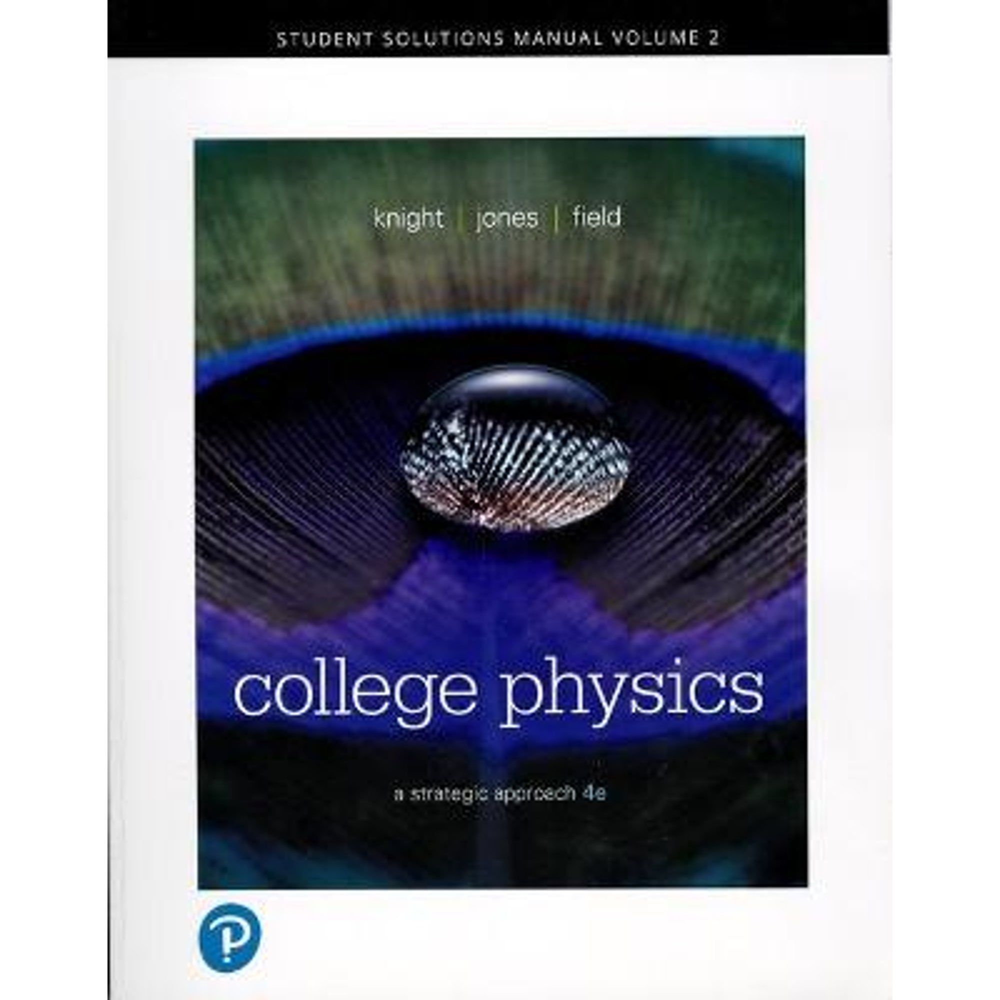 RANDALL KNIGHT Pre-Owned Student Solutions Manual for College Physics: A Strategic Approach, Volume 2 (Chapters 17-30), 9780134724799, Paperback, 4 edition