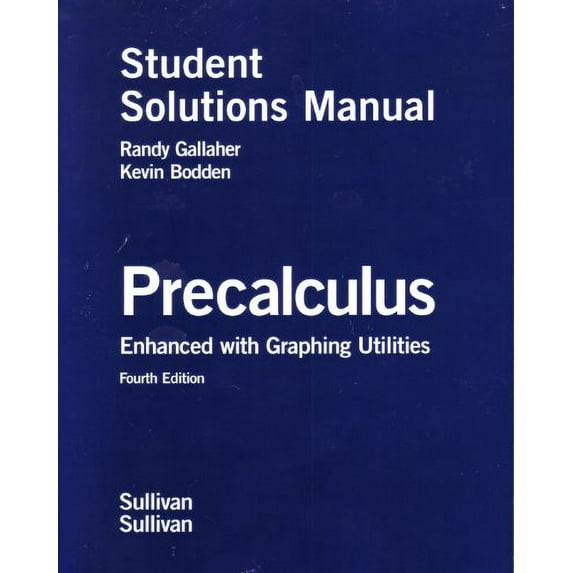 Pre-Owned Precalculus Enhanced with Graphing Utilities, Student Solutions Manual (Paperback) 0131543490 9780131543492