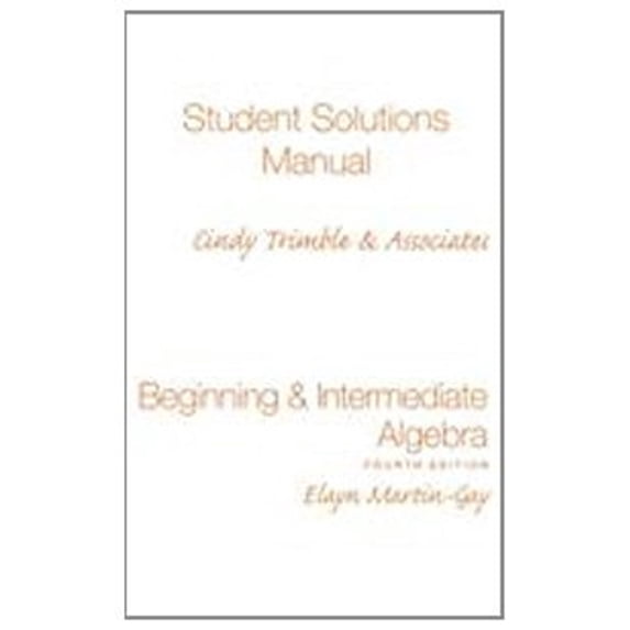 Pre-Owned Student Solutions Manual (Standalone) for Beginning &Intermediate Algebra (Paperback) 0136030815 9780136030812