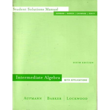 Pre-Owned Student Solutions Manual for Aufmann/Barker/Lockwood S Intermediate Algebra with Applications 6th
