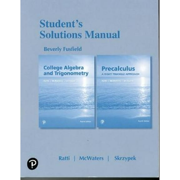 Pre-Owned Student Solutions Manual for College Algebra and Trigonometry and Precalculus: A Right Triangle Approach Paperback