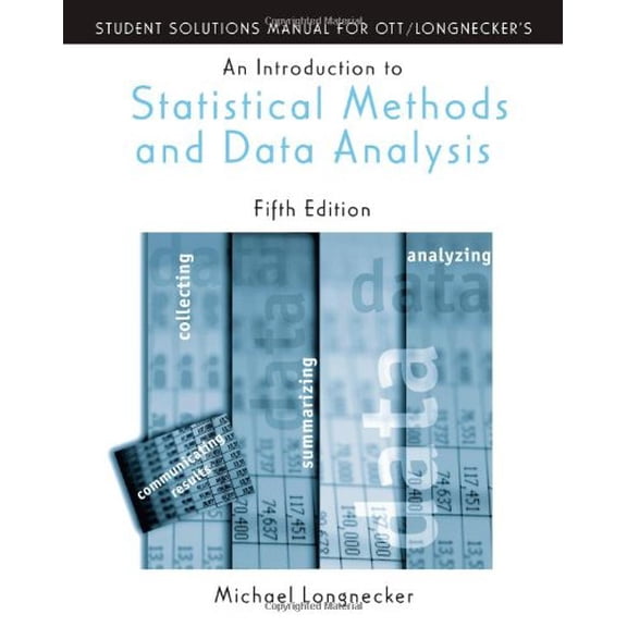 Pre-Owned Student Solutions Manual for Introduction to Statistical Methods and Data Analysis (Paperback) 053437123X 9780534371234