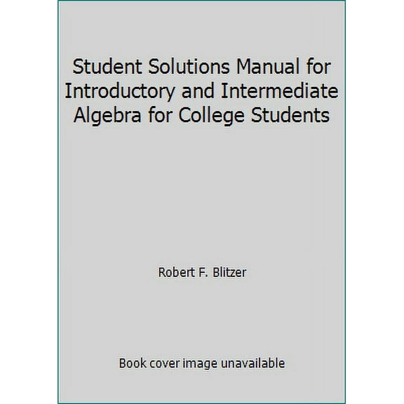 Pre-Owned Student Solutions Manual for Introductory and Intermediate Algebra for College Students (Paperback) 0130343277 9780130343277