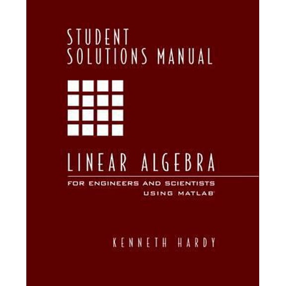 Pre-Owned Student Solutions Manual for Linear Algebra for Engineers and Scientists Using MATLAB