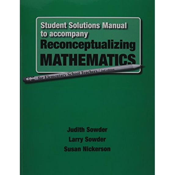 Pre-Owned Student Solutions Manual for Reconceptualizing Mathematics (Paperback) 1464108994 9781464108990