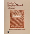 thumbnail image 1 of Pre-Owned Calculus: Early Transcendentals, 3e ©2019 Student Solutions Manual: Single Variable (Paperback) by William Briggs, Lyle Cochran, Bernard Gillett, 1 of 1