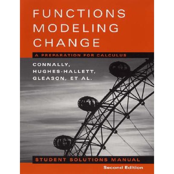 Pre-Owned Student Solutions Manual to accompany Functions Modeling Change, 2nd Edition: A Preparation for Calculus Paperback