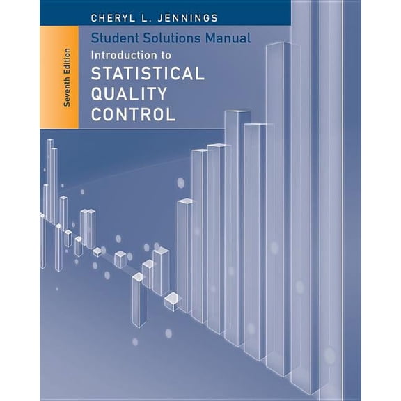 Pre-Owned Student Solutions Manual to Accompany Introduction to Statistical Quality Control, 7e
