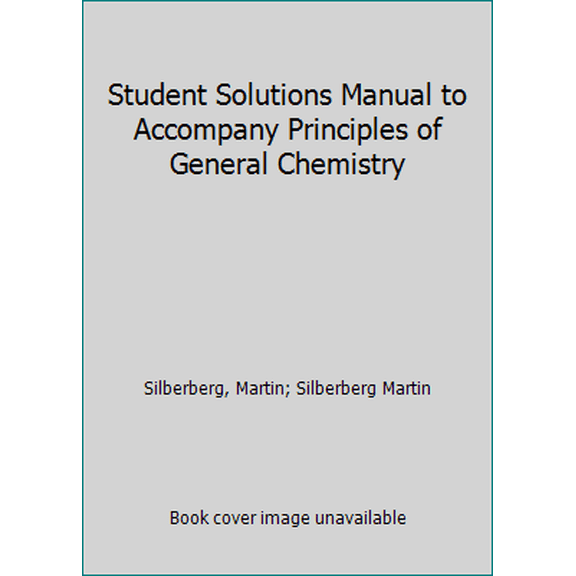 Pre-Owned Student Solutions Manual to accompany Principles of General Chemistry (Paperback) 0073107212 9780073107219