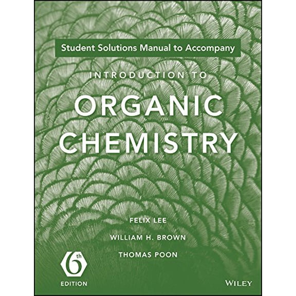Pre-Owned Introduction to Organic Chemistry, 6e Student Solutions Manual (Paperback) 1119106958 9781119106951