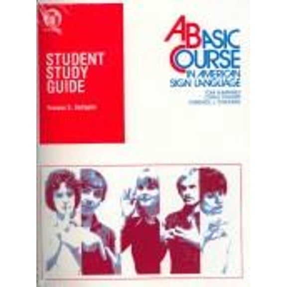 Pre-Owned Student Study Guide to a Basic Course in American Sign Language, 9780932666338, 0932666337, Paperback, 35464th edition