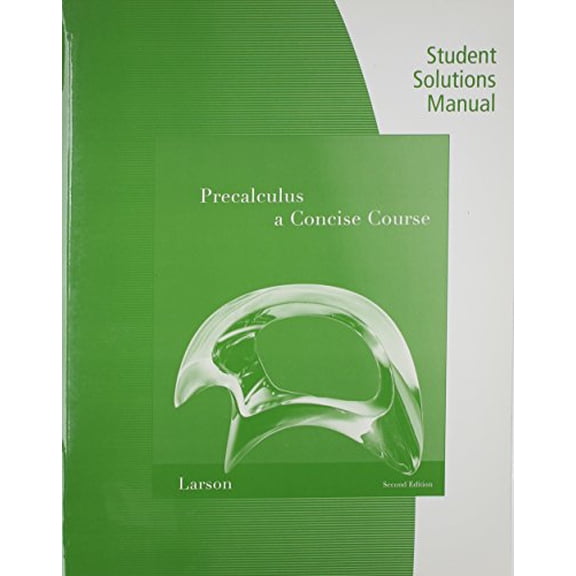 Pre-Owned Student Study and Solutions Manual for Larson/Hostetler's Precalculus: A Concise Course, 2nd (Paperback) 0538738898 9780538738897