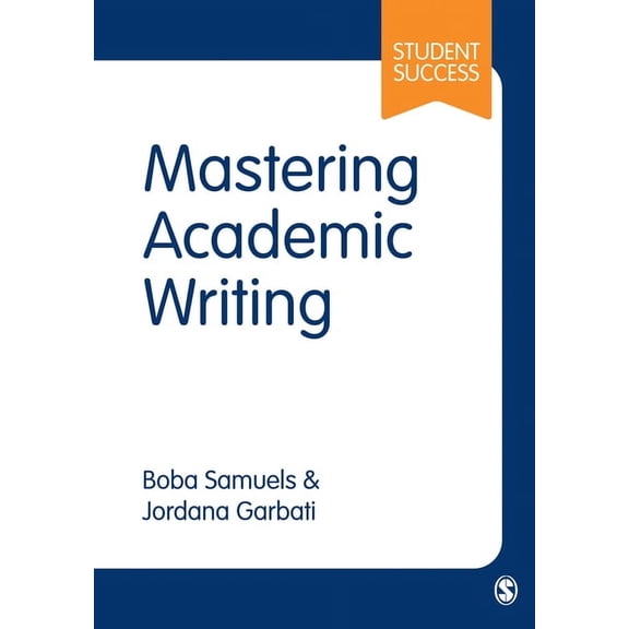 Student Success Mastering Academic Writing, (Hardcover)
