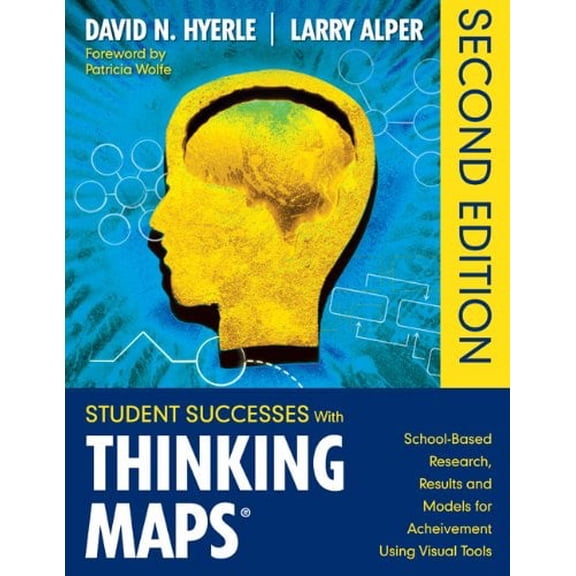 Pre-Owned Student Successes with Thinking Maps(r): School-Based Research, Results, and Models for Achievement Using Visual Tools (Paperback) 1412990890 9781412990899