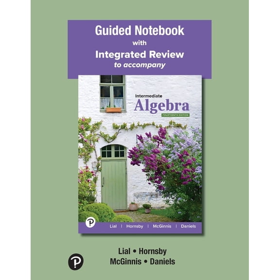 Guided Notebook with Integrated Review for Intermediate Algebra, (Paperback)