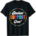 thumbnail image 1 of Student Support Crew Counselor Social Worker Teacher PBIS T-Shirt, 1 of 4