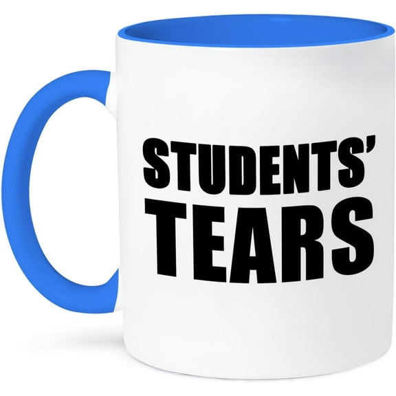 Student Tears Black Quotes, Two-Tone Blue Mug, 11oz - Funny Teacher Coffee Mugs - Ideal Gifts for Professors - Humorous Students Quote for Educators - Unique Classroom Office Drinkware