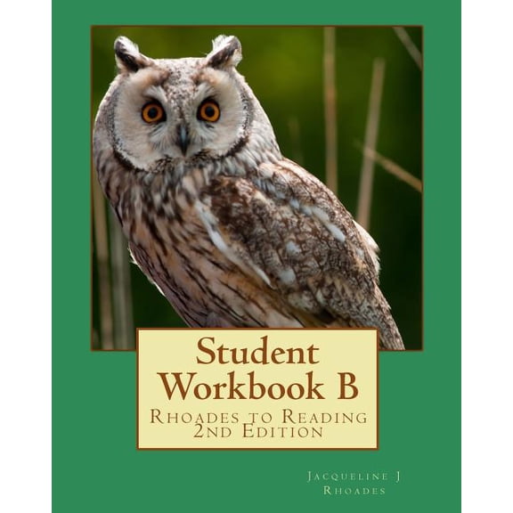 Student Workbook B: Rhoades to Reading 2nd Edition, (Paperback)