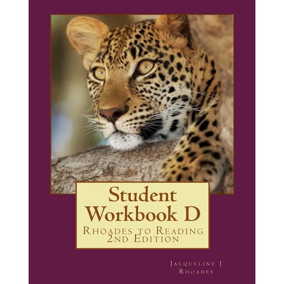 Student Workbook D: Rhoades to Reading 2nd Edition, (Paperback)