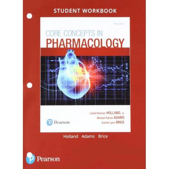 Pre-Owned Student Workbook and Resource Guide for Core Concepts in Pharmacology, 9780134447056, 0134447050, Paperback, 5 edition