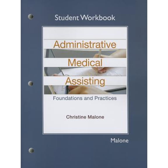 Student Workbook for Administrative Medical Assisting: Foundations and Practices