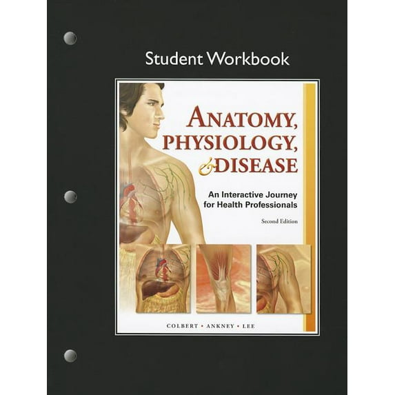 Student Workbook for Anatomy, Physiology, & Disease: An Interactive Journey for Health Professions, (Paperback)
