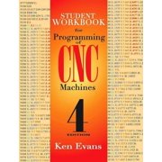 Student Workbook for Programming of CNC Machines, Paperback