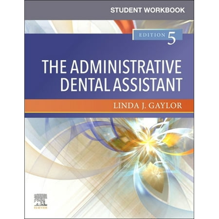 Student Workbook for the Administrative Dental Assistant [Paperback - Used]