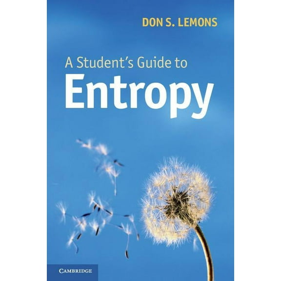 Student's Guides A Student's Guide to Entropy, (Paperback)