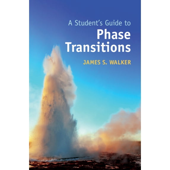 Student's Guides A Student's Guide to Phase Transitions, (Hardcover)