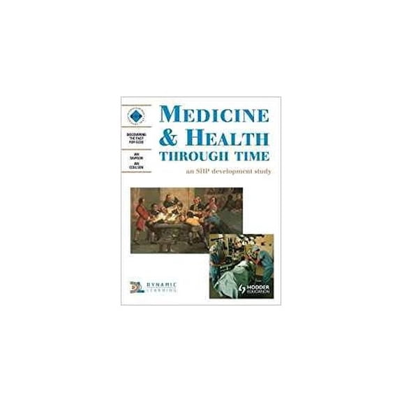 Pre-Owned Medicine & Health Through Time: Student's Book (Paperback) 0719552656 9780719552656