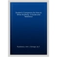 thumbnail image 1 of A Student's Companion for How to Write Anything: A Guide and Reference, 1 of 1