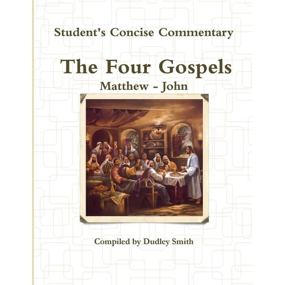 Student's Concise Commentary: The Four Gospels, (Paperback)