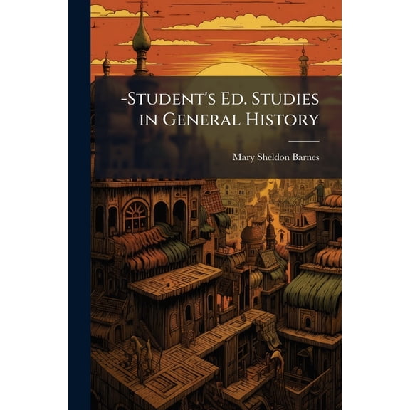 -Student's Ed. Studies in General History (Paperback)