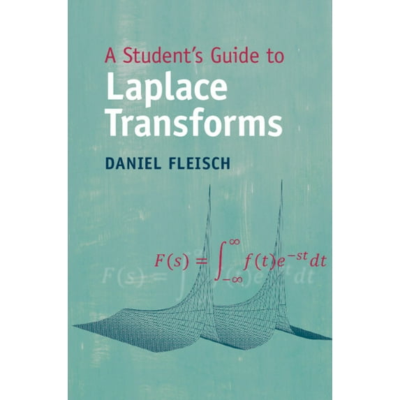 Student's Guides A Student's Guide to Laplace Transforms, (Paperback)