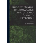 Students Manual of Comparative Anatomy and Guide to Dissection, Paperback