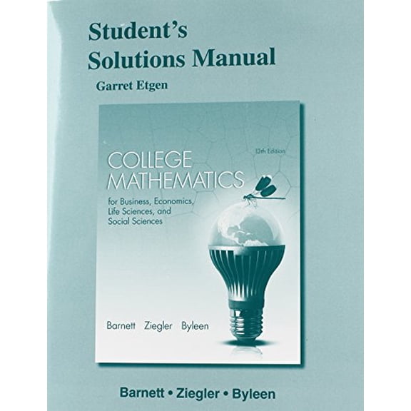 Pre-Owned Student's Solutions Manual for College Mathematics for Business, Economics, Life Sciences and Social Sciences (Paperback) 0321946774 9780321946775